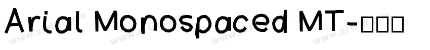 Arial Monospaced MT字体转换